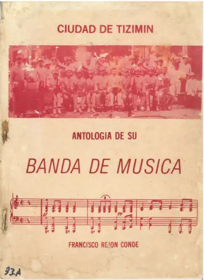 Ciudad de Tizimín: Antología de su Banda de Música